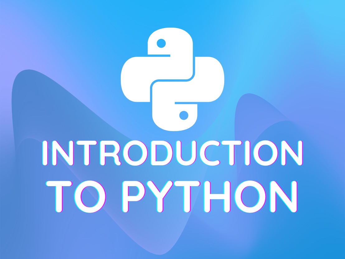  INTRODUCTION to PYTHON